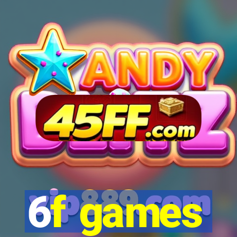 6f games